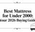 best mattress for under 2000 mattress guide