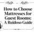 choose mattresses for guest rooms bedroom interior