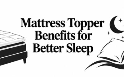 mattress topper benefits bed sleep