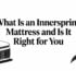 what is an innerspring mattress mattress guide
