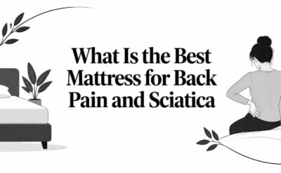 what is the best mattress for back pain and sciatica back pain